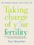 Taking Charge Of Your Fertility