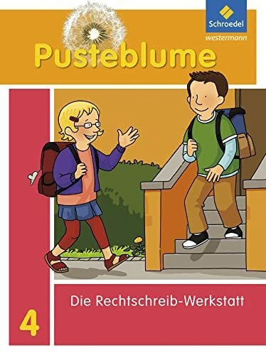 Pusteblume. Die Werkstatt-Sammlung - Ausgabe 2010: Rechtschreib-Werkstatt 4