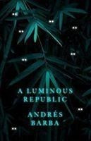 A Luminous Republic