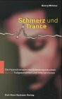 Schmerz und Trance 2. Fallgeschichten und Übungen