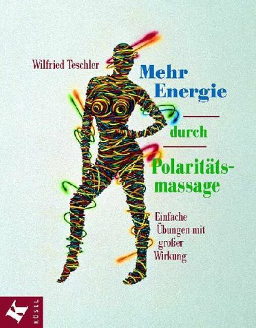 Mehr Energie durch Polaritätsmassage