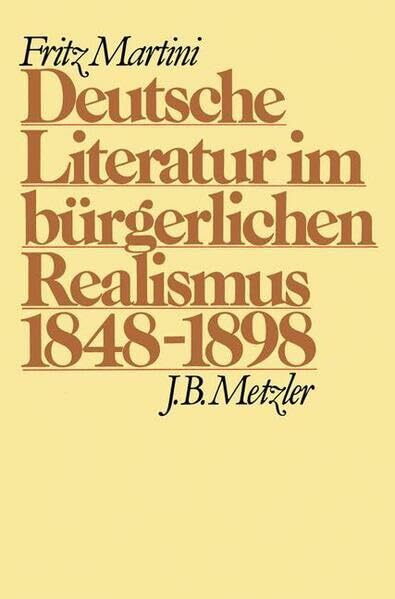Deutsche Literatur im bürgerlichen Realismus 1848-1898