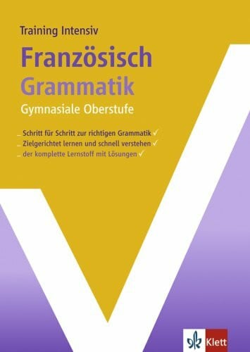 Training Intensiv Französisch Grammatik: Gymnasiale Oberstufe