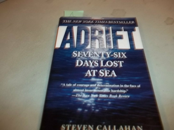 Adrift: Seventy Six Days Lost at Sea