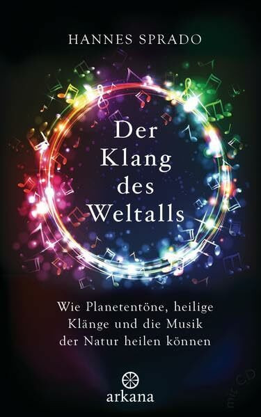 Der Klang des Weltalls: Wie Planetentöne, heilige Klänge und die Musik der Natur heilen können
