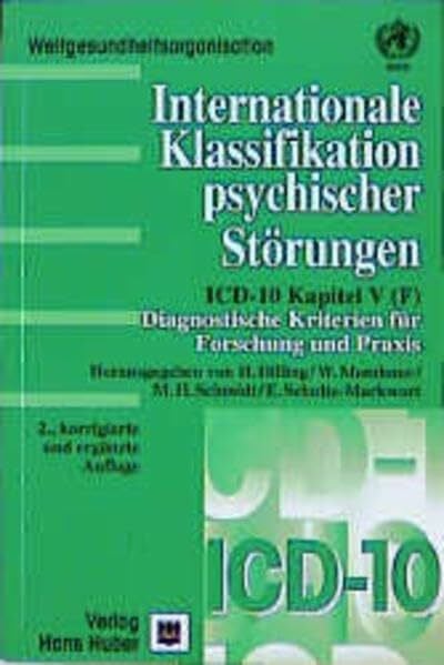 Internationale Klassifikation psychischer Störungen, Diagnostische Kriterien für Forschung und Praxis: ICD-10 Kapitel V(F). Diagnostische Kriterien für Forschung und Praxis