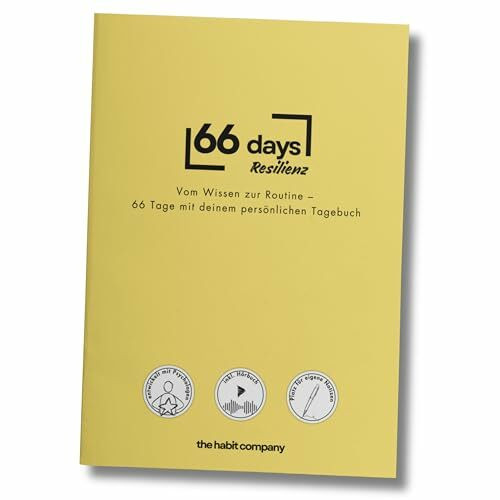 66days Resilienz: Buch, Tagebuch & Hörbuch in einem – in 66 Tagen zu mehr Resilienz, Gelassenheit und mentaler Stärke