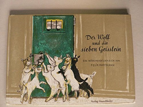 Der Wolf und die sieben Geißlein: Ein Märchenbilderbuch nach Grimm