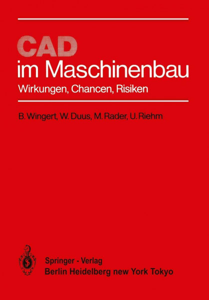 Cad im Maschinenbau: Wirkungen, Chancen, Risiken