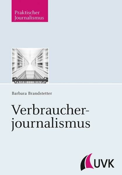 Verbraucherjournalismus (Praktischer Journalismus)