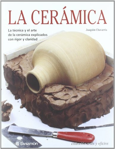 La cerámica (Artes y oficios)