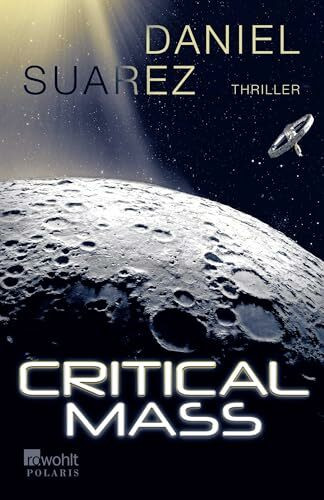 Critical Mass: Die deutsche Erstausgabe (Ein Delta-v-Thriller, Band 2)