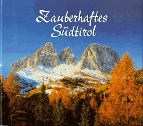 Zauberhaftes Südtirol