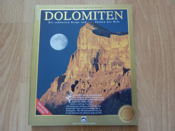 Dolomiti. Tra le montagne e i colori più belli del mondo