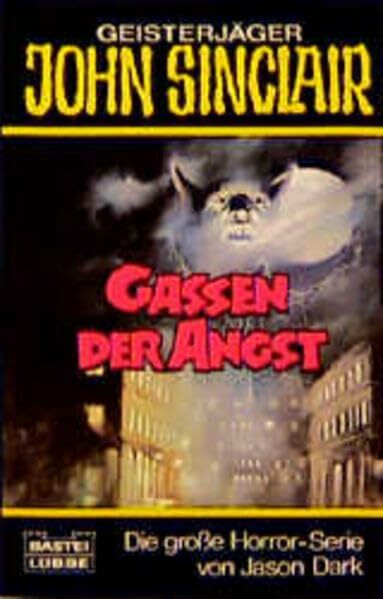Gassen der Angst (John Sinclair. Bastei Lübbe Taschenbücher)