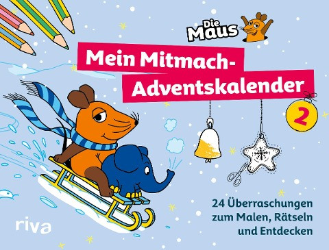 Die Maus - Mein Mitmach-Adventskalender 2