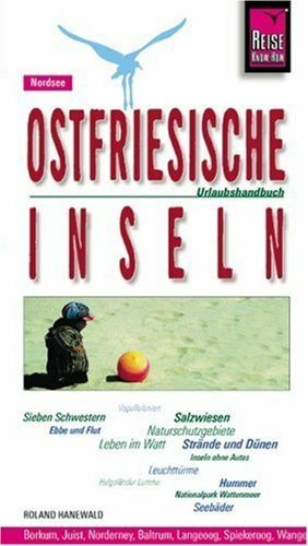 Ostfriesische Inseln: Urlaubshandbuch (Reise Know-How - Urlaubshandbuch)