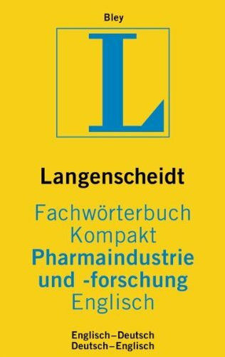 Fachwörterbuch Kompakt Pharmaindustrie und -forschung, Englisch-Deutsch, Deutsch-Englisch