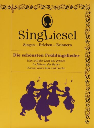 Volkslieder zum Mitsingen – Musikbuch mit Frühlingsliedern auf Knopfdruck für Senioren mit Demenz | Vorgespielte Musik zur liebevollen Aktivierung und ... (Singliesel Mitsing- und Erlebnisbücher)