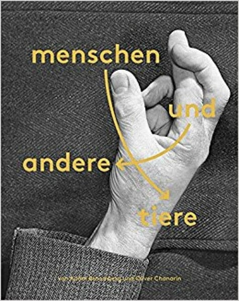 Adam Broomberg / Oliver Chanarin: Menschen und andere Tiere