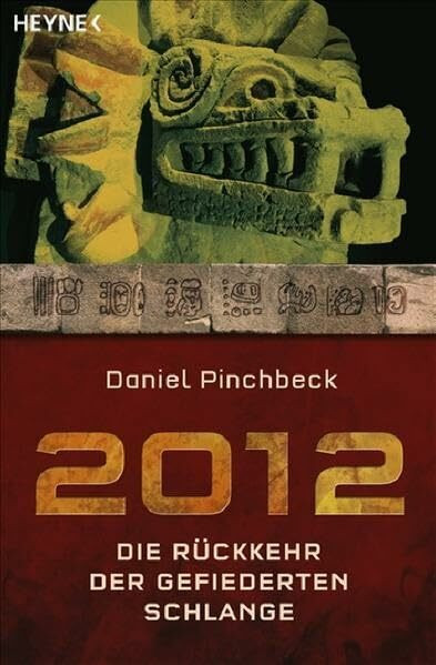 2012: Die Rückkehr der gefiederten Schlange