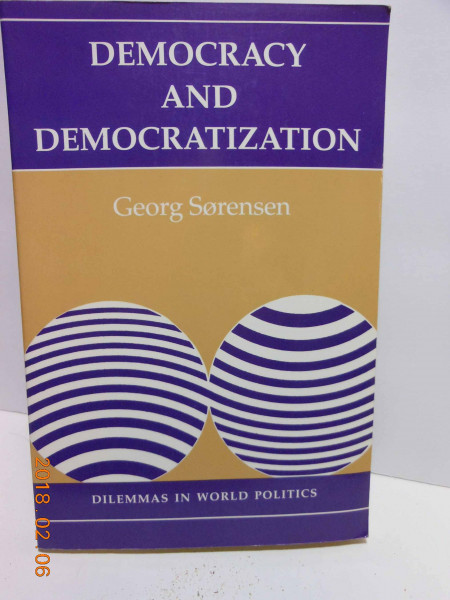 Democracy And Democratization: Processes And Prospects In A Changing World