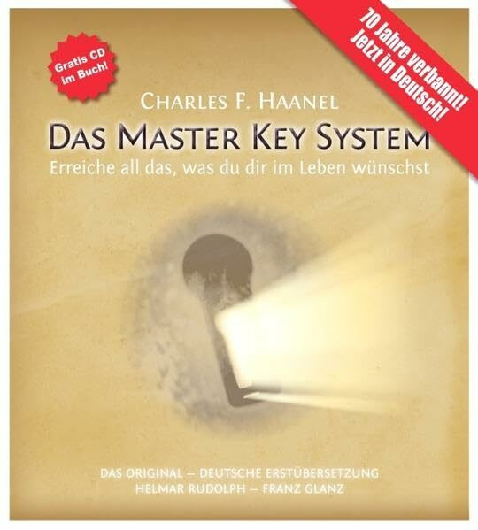 Das Master Key System (mit CD und 24-wöchigem Studienservice): Das Original. Erreiche all das, was du dir im Leben wünschst