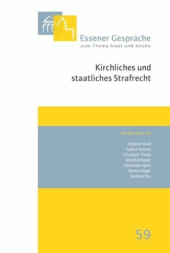Essener Gespräche zum Thema Staat und Kirche, Band 59: Kirchliches und staatliches Strafrecht