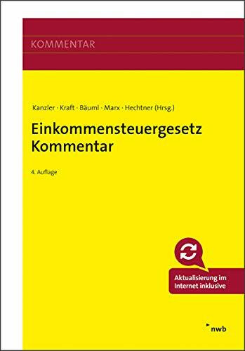 Einkommensteuergesetz Kommentar: Mit Online-Zugang