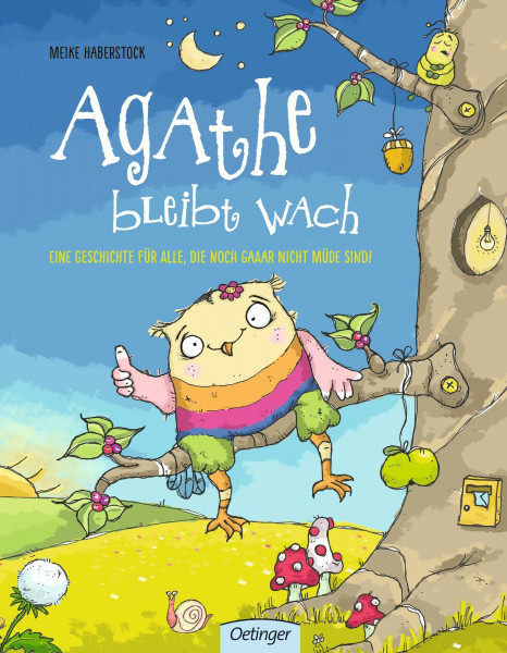 Agathe bleibt wach: Eine Geschichte für alle, die noch gaaar nicht müde sind!