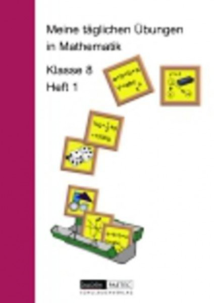 Meine täglichen Übungen in Mathematik Klasse 8 Heft 1