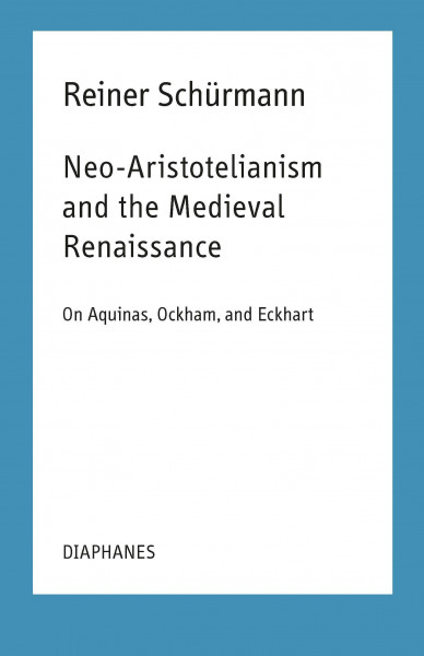 Neo-Aristotelianism and the Medieval Renaissance