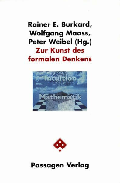 Zur Kunst des formalen Denkens: Mathematik, Informationen und moderne Kunst (Passagen Kunst)