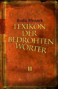 Lexikon der bedrohten Wörter. Von