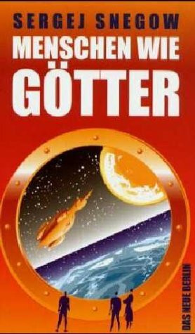 Menschen wie Götter: Roman