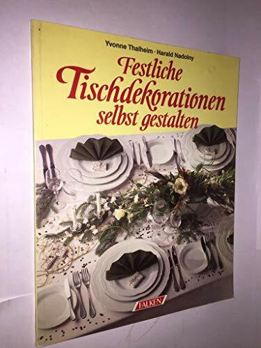 Festliche Tischdekorationen selbst gestalten
