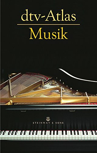 dtv-Atlas Musik -Systematischer Teil, Musikgeschichte von den Anfängen bis zur Gegenwart- (Einbändige Sonderausgabe). Lexikon: Systematischer Teil, ... bis zur Gegenwart Einbandige Sonderausgabe