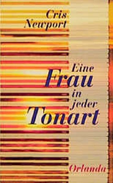 Eine Frau in jeder Tonart: Roman