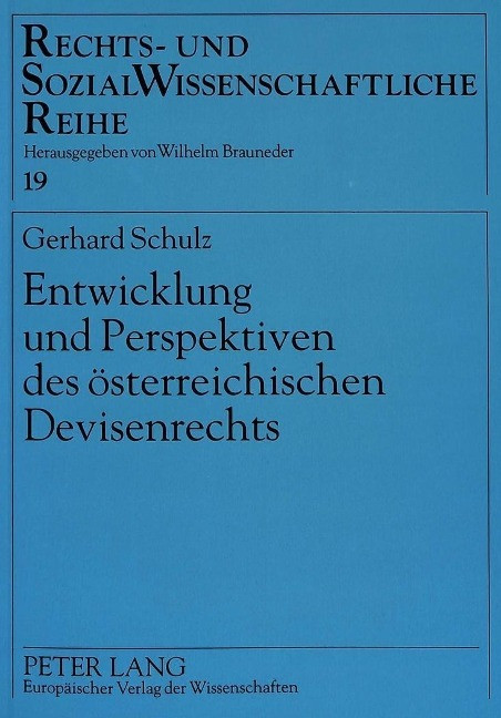 Entwicklung und Perspektiven des ?sterreichischen Devisenrechts - Schulz, Gerhard