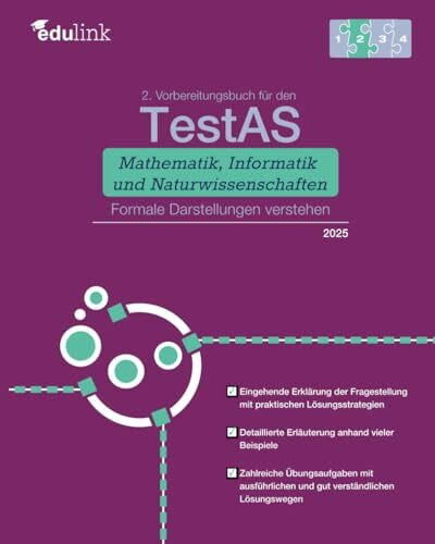 2. Vorbereitungsbuch für TestAS Mathematik, Informatik und Naturwissenschaften: Formale Darstellungen verstehen (Vorbereitung für den TestAS ... und Naturwissenschaften 2025, Band 2)