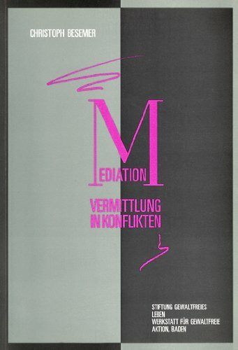 Mediation: Vermittlung in Konflikten