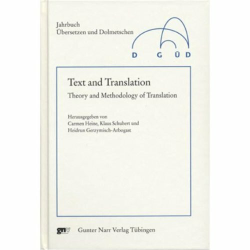 Text and Translation. Theory and Methodology of Translation (Jahrbuch ÜberSetzen und Dolmetschen)