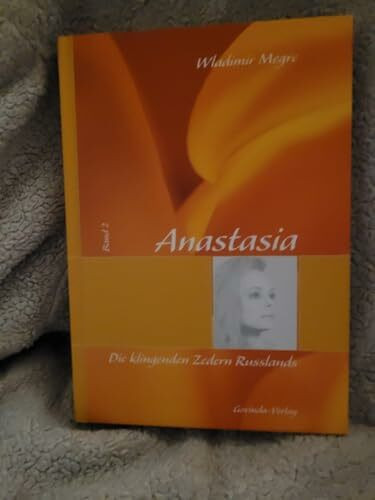 Anastasia: Megre, Wladimir, Bd. 2 : Die klingenden Zedern Russlands