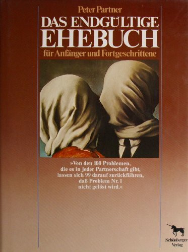 Das endgültige Ehebuch für Anfänger und Fortgeschrittene
