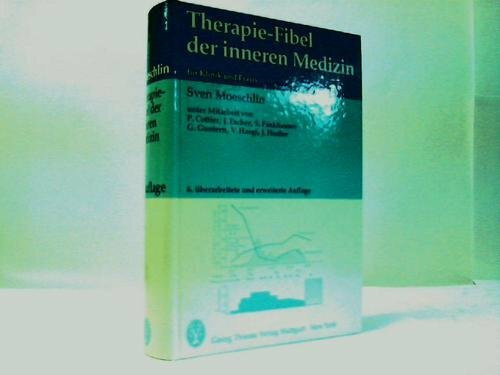 Therapie- Fibel der inneren Medizin für Klinik und Praxis