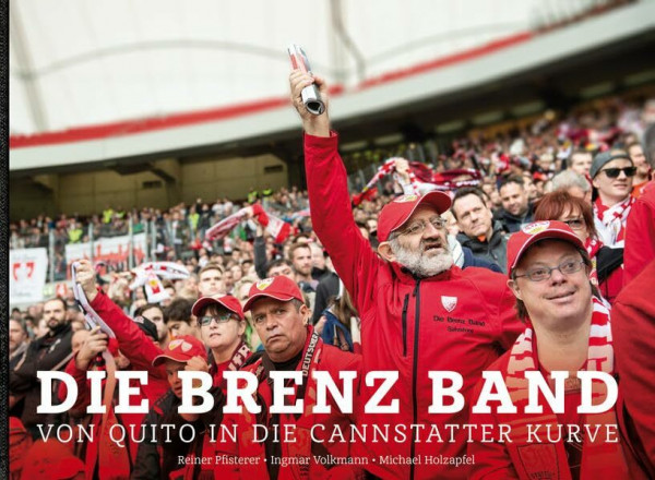 Die Brenz Band: Von Quito in die Cannstatter Kurve