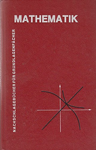 Mathematik. Eine Lernhilfe für Studienanfänger