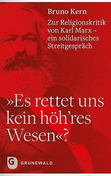 "Es rettet uns kein höh'res Wesen"?