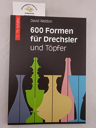 600 Formen für Drechsler und Töpfer: Risszeichnungen zum Übertragen