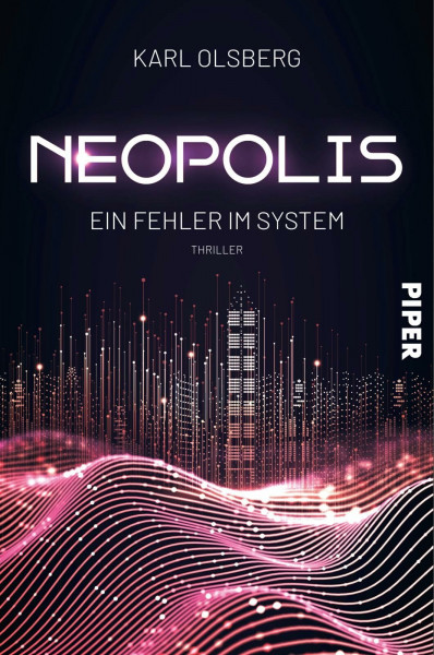Neopolis – Ein Fehler im System (Neopolis 3): Thriller | Beklemmende Science Fiction über künstliche Intelligenz